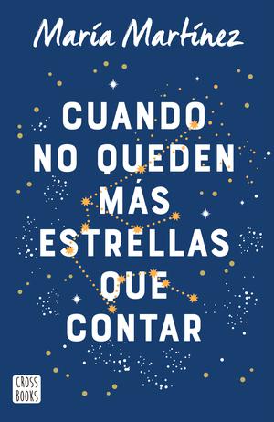 Cuando no queden más estrellas que contar by Maria Martinez