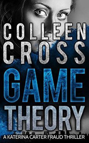Game Theory by Colleen Cross