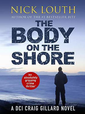 The Body on the Shore (DCI Craig Gillard #2)