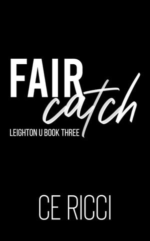 Fair Catch (Leighton U #3)