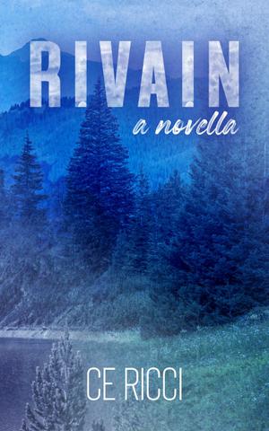 Rivain: A Novella by C.E. Ricci