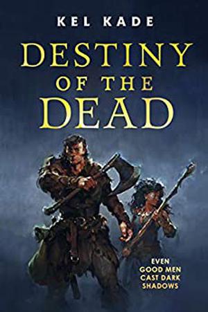 Destiny of the Dead (The Shroud of Prophecy #2)