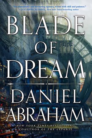 Blade of Dream by Daniel Abraham