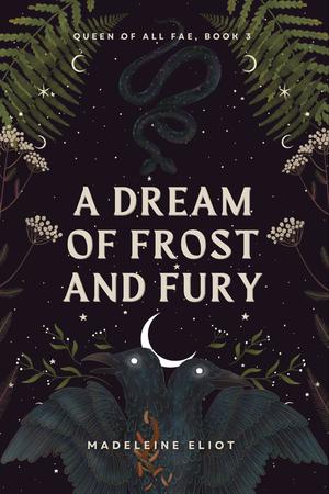 A Dream of Frost and Fury by Madeleine Eliot