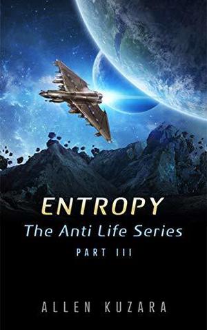 Entropy by Allen Kuzara