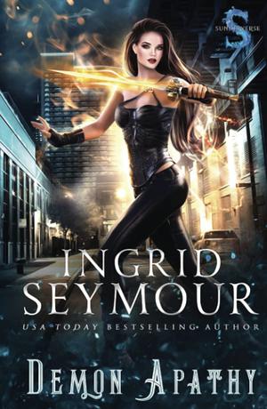 Demon Apathy: Sunderverse (The Demon Hunter #2)