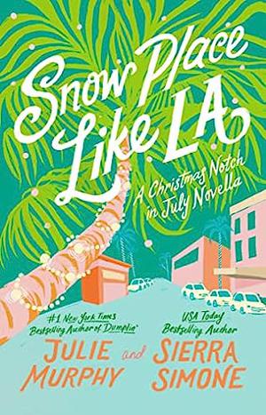 Snow Place Like LA (A Christmas Notch #1.5)