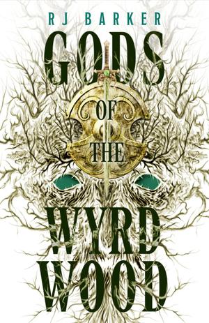 Gods of the Wyrdwood (Forsaken #1)