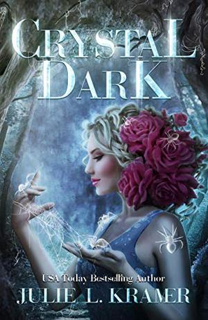Crystal Dark by Julie L. Kramer