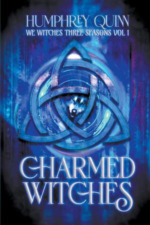 Charmed Witches by Starla Silver, Humphrey Quinn