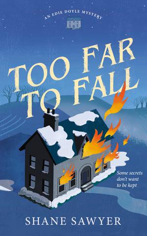 Too Far to Fall by Shane Sawyer