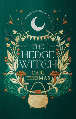 The Hedge Witch: A Threadneedle Novella (The Language of Magic #1)