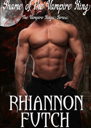 Shame of the Vampire King (The Vampire Kings #2)