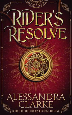 Rider's Resolve by Alessandra Clarke