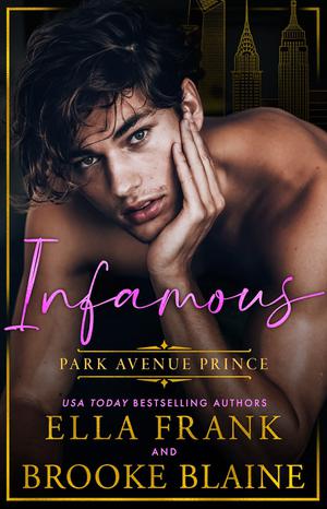 Infamous Park Avenue Prince (Park Avenue Princes #1)