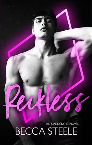 Reckless (Unlucky 13 #12)