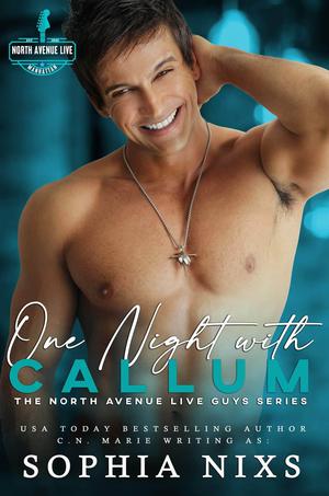 One Night with Callum (The North Avenue Live Guys #5)