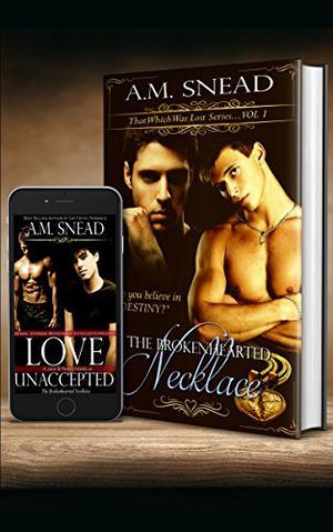 The Brokenhearted Necklace: The Complete Series (That Which Was Lost #1-4.5)