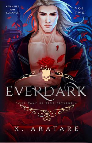 The Vampire King Returns (Ever Dark #2)