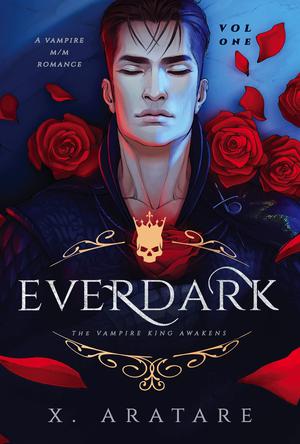 The Vampire King Awakens (Ever Dark #1)