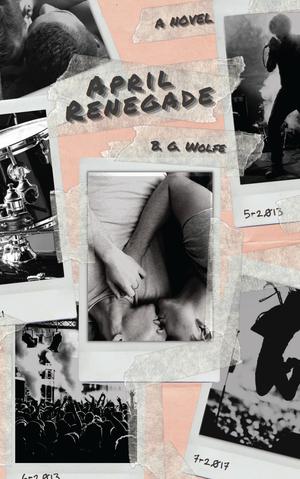 April Renegade by B.G. Wolfe