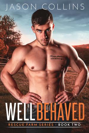 Well Behaved (Rescue Farm #2)