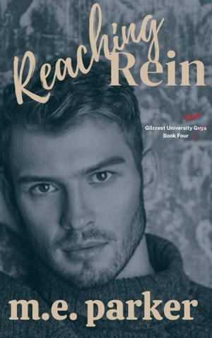 Reaching Rein (Gilcrest University Guys #4)