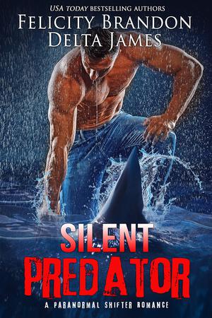 Silent Predator by Felicity Brandon, Delta James