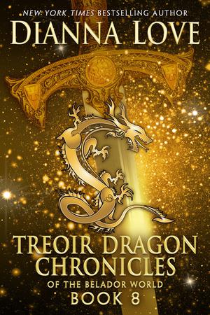 Treoir Dragon Chronicles of the Belador World: Book 8 (Chronicles of the Belador World #8)