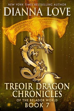 Treoir Dragon Chronicles of the Belador World: Book 7 (Chronicles of the Belador World #7)