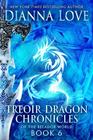 Treoir Dragon Chronicles of the Belador World: Book 6 (Chronicles of the Belador World #6)