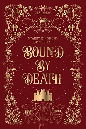 Bound by Death by Jes Drew