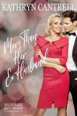 More Than Her Ex-Husband by Kacy Cross, Kathryn Cantrell