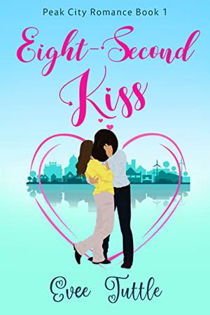 Eight Second Kiss by Jo Noelle, Evee Tuttle
