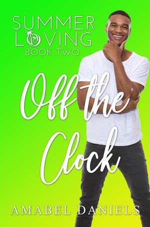 Off the Clock by Amabel Daniels