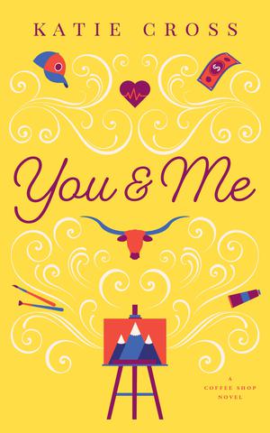 You and Me (Coffee Shop #10)