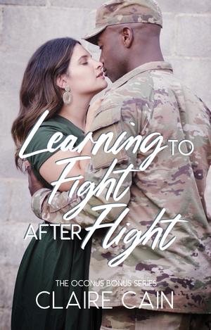 Learning to Fight After Flight (Soldiers Overseas Romance #3)