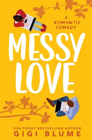 Messy Love by Gigi Blume