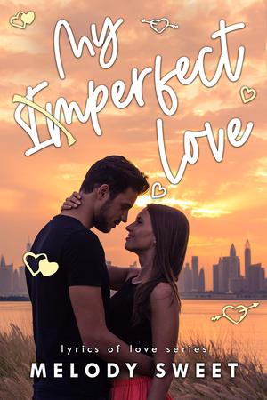 My Imperfect Love (Lyrics of Love #4)