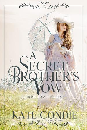 A Secret Brother's Vow (Aster Ridge Ranch #5)