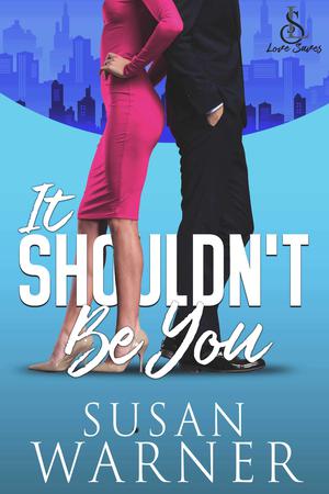 It Shouldn't Be You by Susan Warner, Toni Lynn