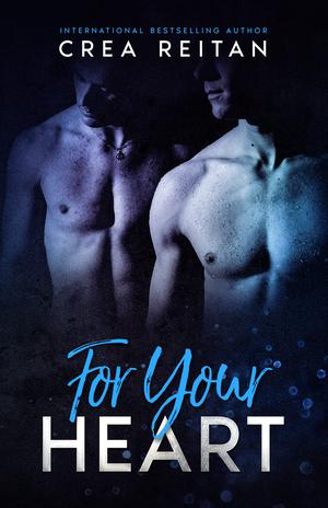 For Your Heart (For Your Love #2)