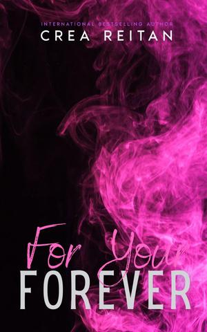 For Your Forever (For Your Love #4)