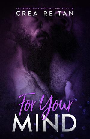 For Your Mind (For Your Love #3)