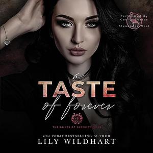 A Taste of Forever by Lily Wildhart, Cecily Foster, Alexander Neal