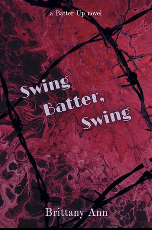 Swing Batter, Swing (Batter Up #2)