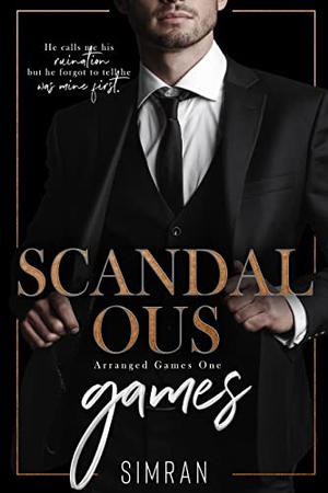 Scandalous Games (Arranged Games #1)