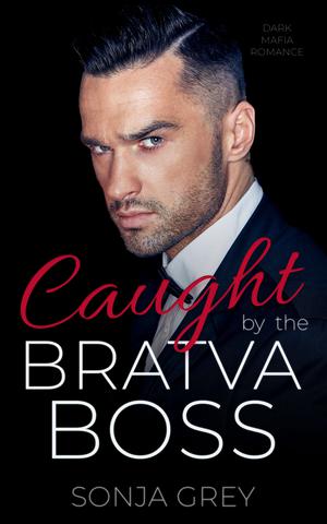 Caught by the Bratva Boss (Fedorov Bratva #1)