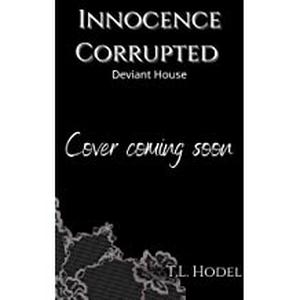 Innocence Corrupted (Deviant House #2)