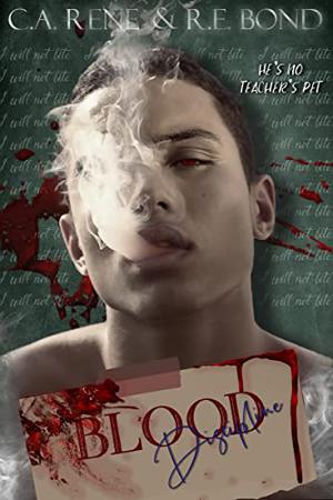 Blood Discipline by R.E. Bond, C.A. Rene